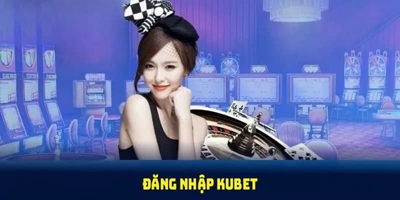 Hạn chế tối đa việc tham gia cá cược Kubet trên nhiều thiết bị