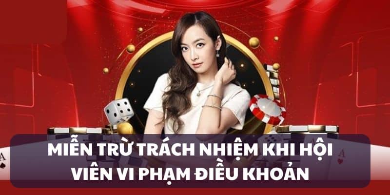 Từ chối trách nhiệm khi vi phạm điều khoản